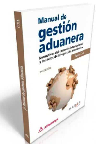 Manual De Gestión Aduanera Normativas Del Comercio Programa Libro 2024 8270